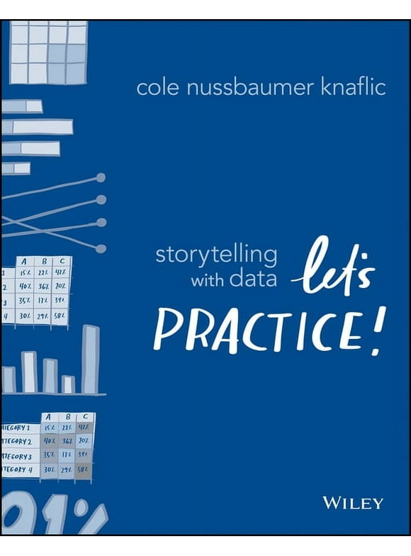 Storytelling with Data: Let's Practice! (Paperback)
