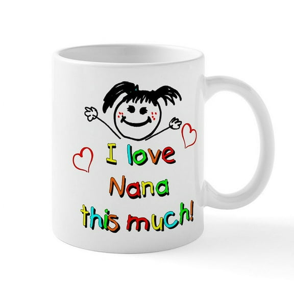 CafePress - I Love Nana (Girl) Mug - 11 oz Ceramic Mug - Novelty Coffee Tea Cup