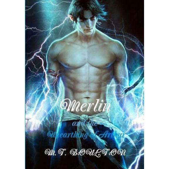 Merlin and the Unearthing of Arthur, (Paperback)