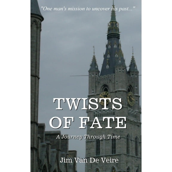 Twists of Fate: A Journey Through Time, (Paperback)