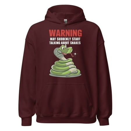 Funny Snake Lover Unisex Hoodie  Warning May Suddenly Talk About Snakes (Maroon  M)