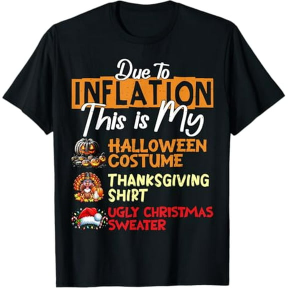 Due to Inflation This is My Funny Halloween Costume T-Shirt Shirts