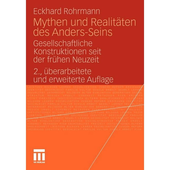 Mythen Und Realitäten Des Anders-Seins: Gesellschaftliche Konstruktionen Seit Der Frühen Neuzeit, (Paperback)