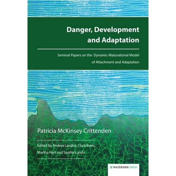 Danger, Development And Adaptation