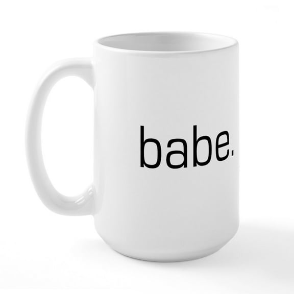 CafePress - Babe Large Mug - 15 oz Ceramic Large White Novelty Mug