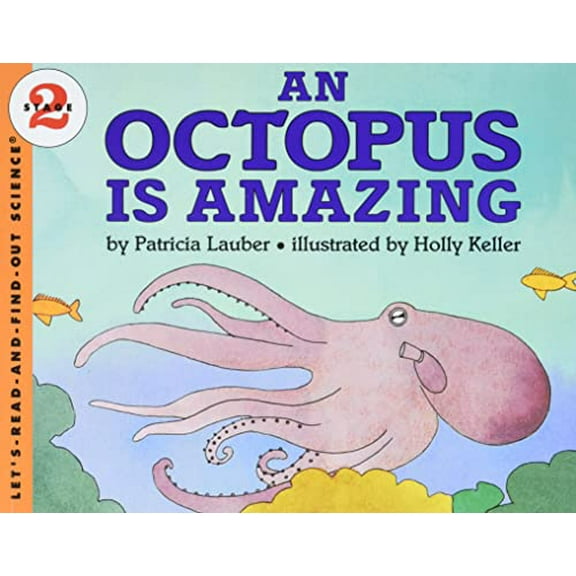 Pre-Owned An Octopus Is Amazing (Let's-Read-and-Find-Out Science, Stage 2) (Paperback) 0064451577