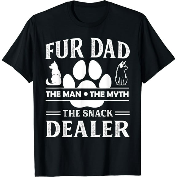 Fur Dad Man Myth Snack Dealer Funny Cat Dog Gift Fathers Day T-Shirt