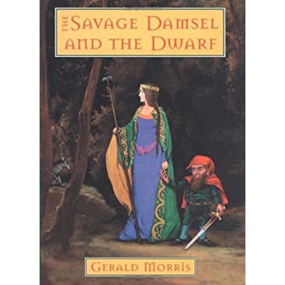Pre-Owned The Savage Damsel and the Dwarf (Squire's Tales, 3) (Hardcover) 0395971268 9780395971260