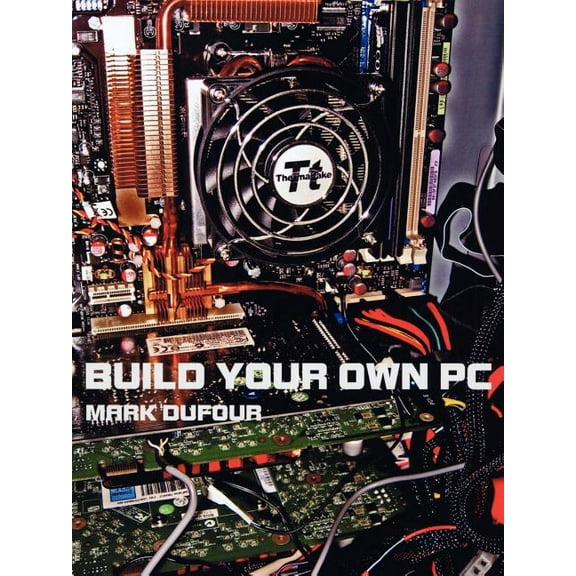 Build Your Own PC (Paperback)