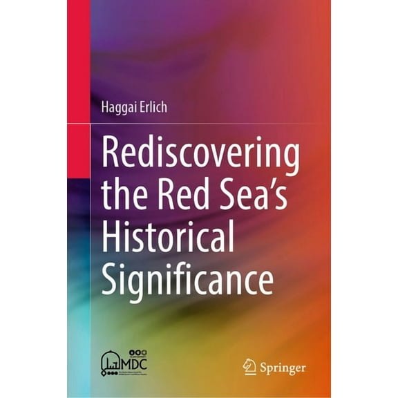 Rediscovering the Red Sea's Historical Significance, (Hardcover)