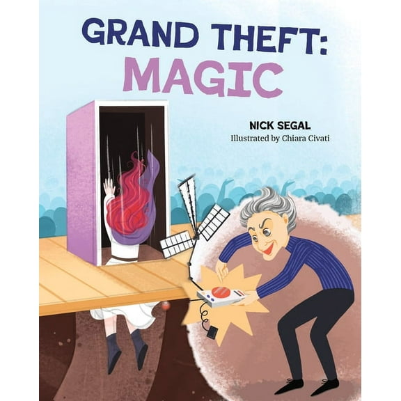 Grand Theft: Magic (Hardcover)