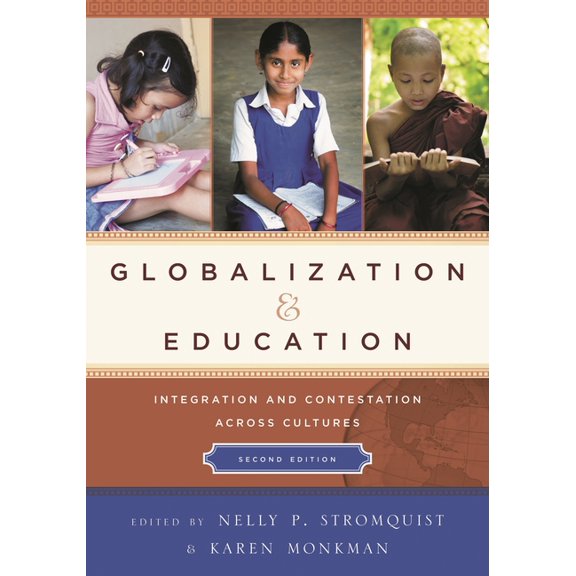 Globalization and Education: Integration and Contestation across Cultures, (Hardcover)