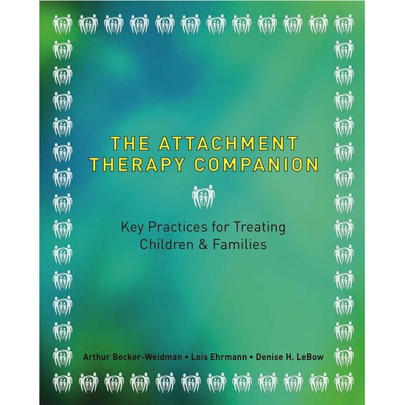 The Attachment Therapy Companion, (Paperback)