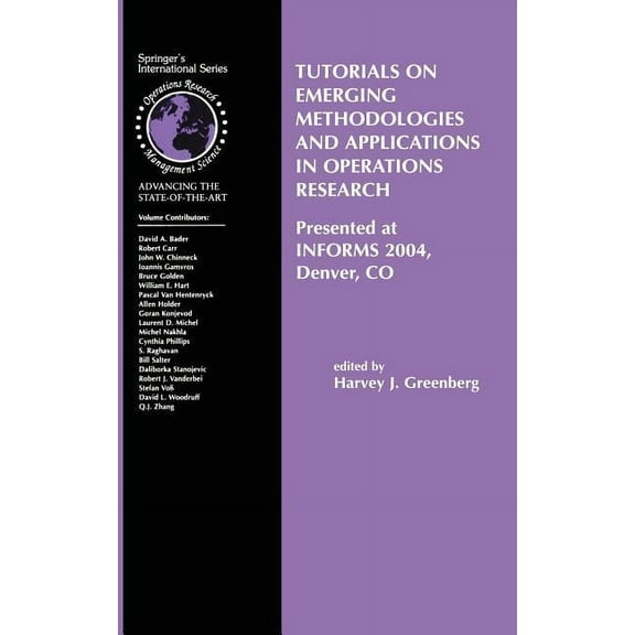 International Operations Research & Mana Tutorials on Emerging Methodologies and Applications in Operations Research: Presented at Informs 2004, Denver, Co, Book 76, (Hardcover)
