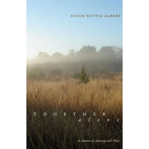 Southwestern Writers Collection Series,  Together, Alone: A Memoir of Marriage and Place, (Paperback)