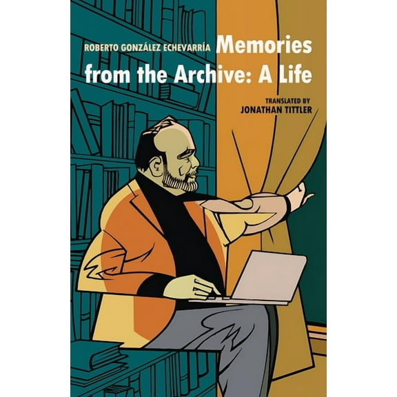 Memories from the Archive: A Life, (Paperback)