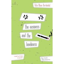 the easiness and the loneliness