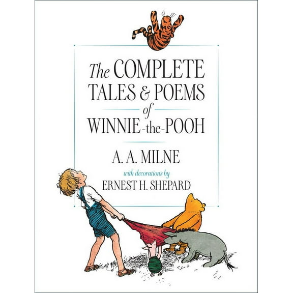 Winnie-The-Pooh The Complete Tales and Poems of Winnie-The-Pooh, (Hardcover)