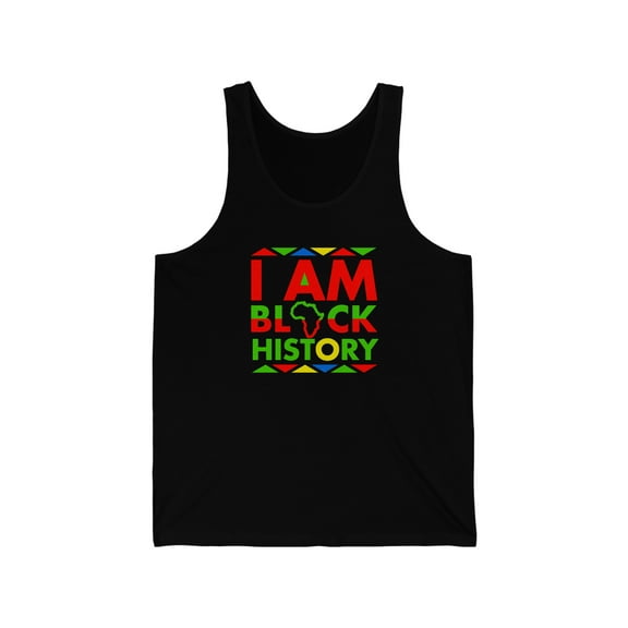 I am Black History Month Black Pride Black Proud Unisex Tank Top, XS-2XL