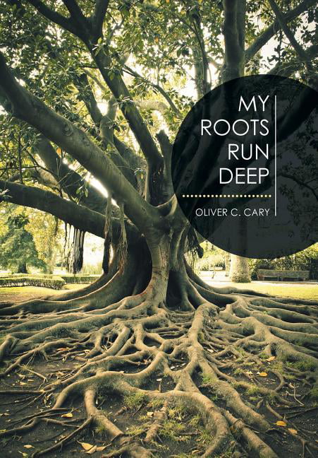 My Roots Run Deep (Hardcover) - Walmart.com