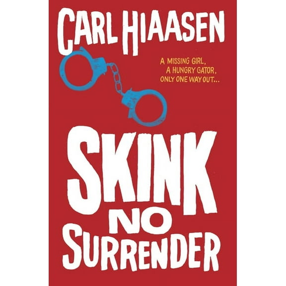 Skink No Surrender, (Hardcover)