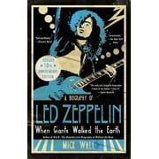 MICK WALL When Giants Walked the Earth 10th Anniversary Edition: A Biography of Led Zeppelin (Paperback)
