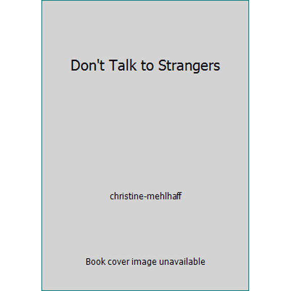 Pre-Owned Don't Talk to Strangers (Paperback) 054500103X 9780545001038