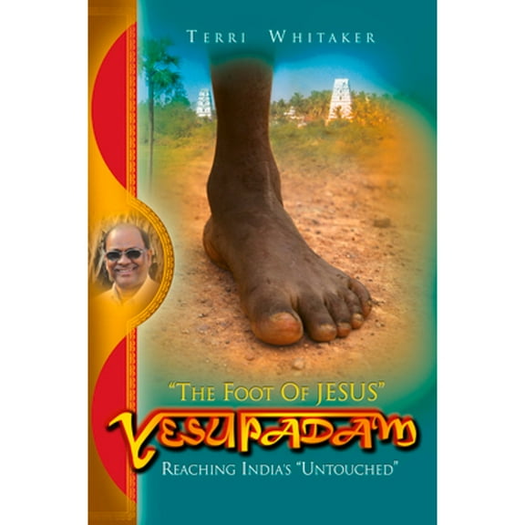 Pre-Owned Yesupadam: Reaching India's Untouched (Paperback) by Terri Whitaker