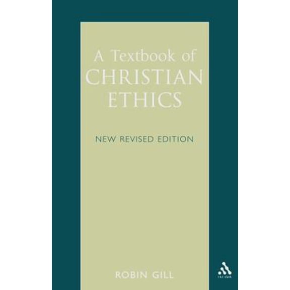 Pre-Owned Textbook of Christian Ethics (Paperback) 0567292800 9780567292803