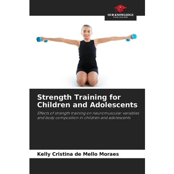 Strength Training for Children and Adolescents, (Paperback)