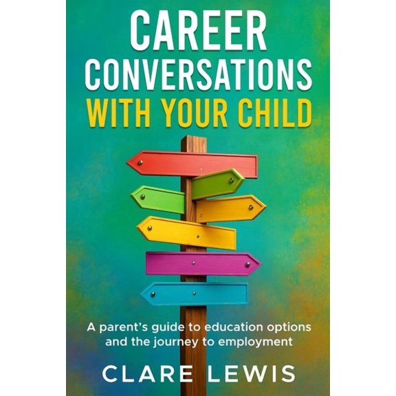 Career Conversations with Your Child, (Paperback)