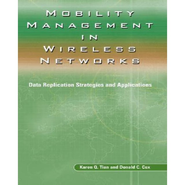 Mobility Management in Wireless Networks: Data Replication Strategies and Applications