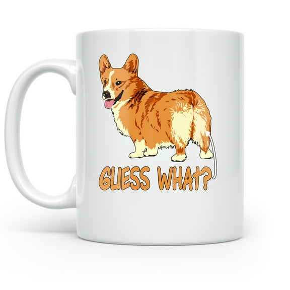 Corgi 11 oz Coffee Mug - Guess What? Butt White Ceramic Gift