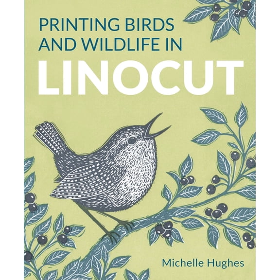 Printing Birds and Wildlife in Linocut, (Paperback)