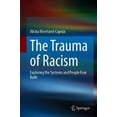 thumbnail image 2 of The Trauma of Racism: Exploring the Systems and People Fear built, 2 of 2