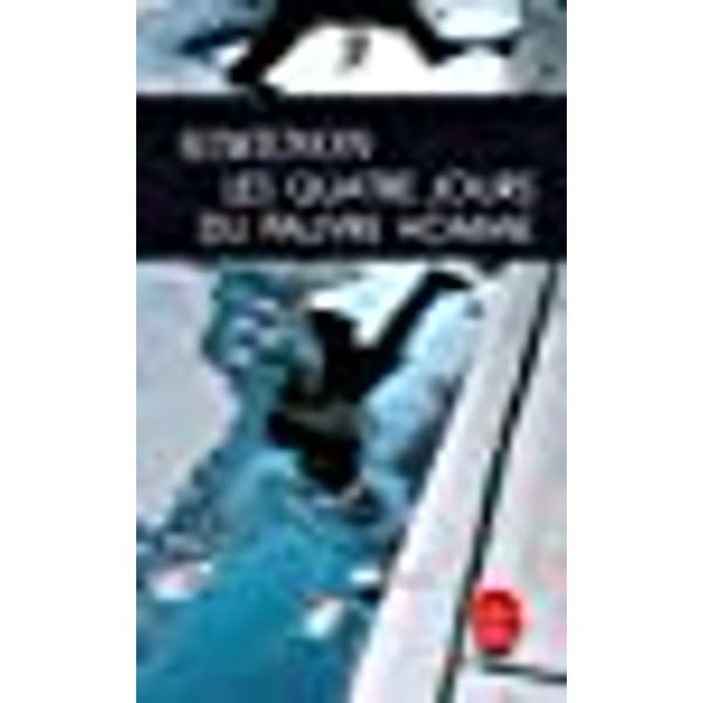 Les Quatre Jours Du Pauvre Homme (Ldp Simenon) (French Edition)