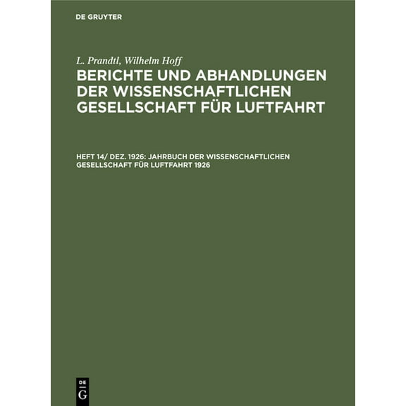 Jahrbuch Der Wissenschaftlichen Gesellschaft Für Luftfahrt 1926, (Hardcover)