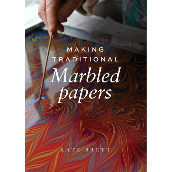 Making Traditional Marbled Papers (Paperback)