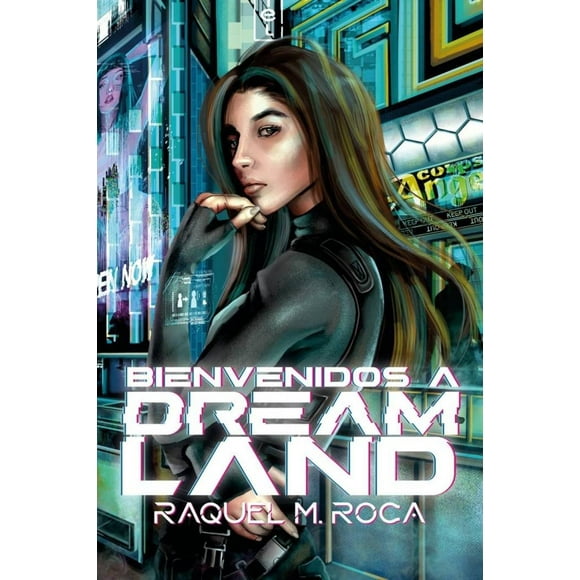 Bienvenidos a Dreamland (Dreamland 1)