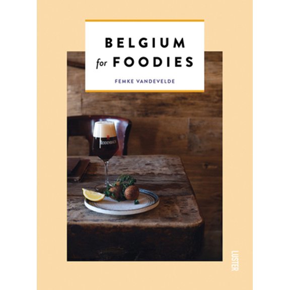Pre-Owned Belgium for Foodies (Paperback) 9460582680 9789460582684