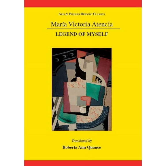 Aris & Phillips Hispanic Classics Maria Victoria Atencia: Legend of Myself, (Paperback)