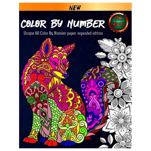 Color By Number For Adult: Coloring Book. 60 Color By Number Pages. New and expanded edition (Paperback) by Zeya Books