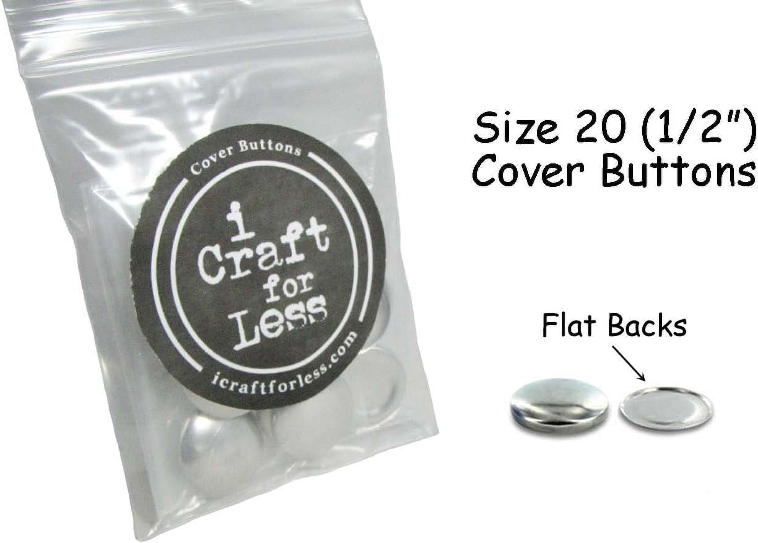 Sze 20 (1/2") Buttons to Cover/Self Cover Buttons wth Flat Backs by     - Qty 50 (wth Assembly Tool)