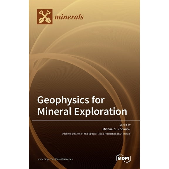 Geophysics for Mineral Exploration, (Hardcover)