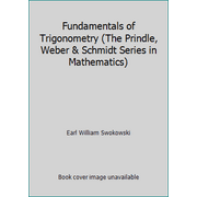 Fundamentals of Trigonometry (The Prindle, Weber & Schmidt Series in Mathematics), Used [Hardcover]