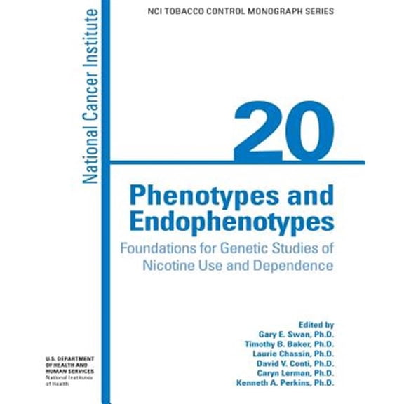 Pre-Owned Phenotypes and Endophenotypes : Foundations for Genetic Studies of Nicotine Use and Dependence