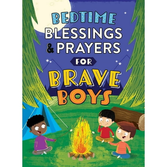 Brave Boys Bedtime Blessings and Prayers for Brave Boys: Read-Aloud Devotions, (Paperback)
