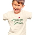 thumbnail image 3 of Mastered 5 Years Shirt for Boys & Girls Golf Themed Fifth Birthday T-Shirt for Kids Natural Shirt 5-6, 3 of 5
