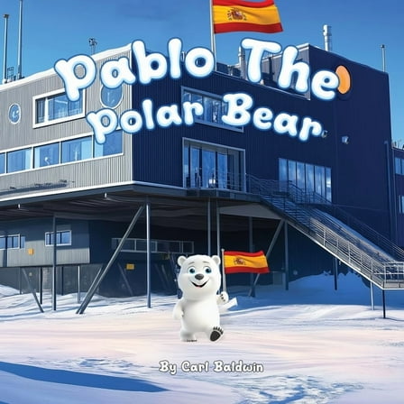 Pablo The Polar Bear, (Paperback)