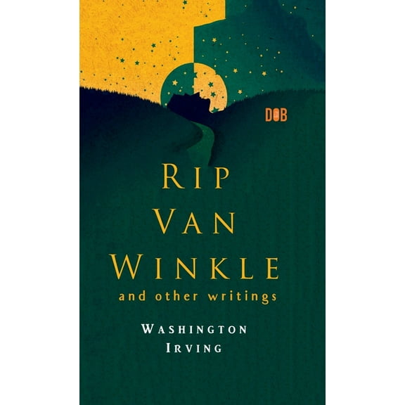 RIP VAN WINKLE And Other Writings, (Hardcover)